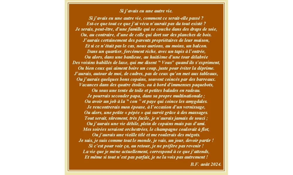 Si j'avais eu une autre vie ?