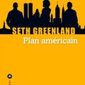 Rentrée littéraire 2023 : Plan américain- Seth Greenland, le nouveau Philip Roth? 