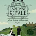 Rhys Bowen - « Son espionne royale, tome 10 : Son espionne royale et le baron irlandais »