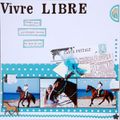 Vivre LIBRE