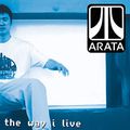 ARATA - The Way I Live (2005)