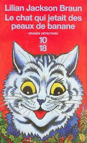 Le chat qui jetait des peaux de banane  de Lilian Jackson Braun