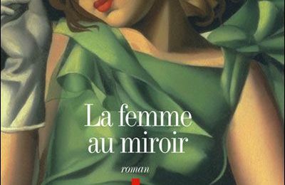 La Femme au miroir : E.E. Schmitt