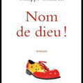NOM DE DIEU ! de Philippe GRIMBERT 