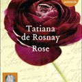 Coup de coeur : Rose de Tatiana de Rosnay