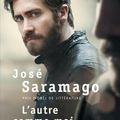 " L'autre comme moi " de José Saramago.