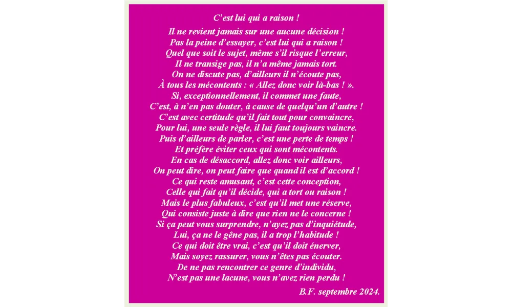 C'est lui qui a raison !