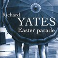 "Easter Parade", de Richard Yates
