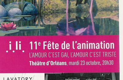 11ème Fête de l'animation - mardi 23 octobre à 20h30, Théâtre d'Orléans