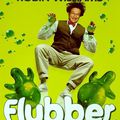 FLUBBER [3+]