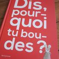 Dis, pourquoi tu boudes ? de J.R Catremin & Arnaud Roi