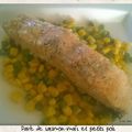 Pavé de saumon maïs , petit pois