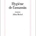 Amélie Nothomb - "L'hygiène de l'assassin".