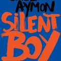 "Silent boy" de Gaël Aymon