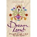 Dream Land - Lily Hide