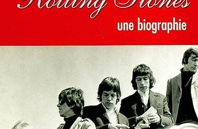 "Rolling Stones - Une Biographie" de François Bon : un pavé un peu indigeste mais essentiel