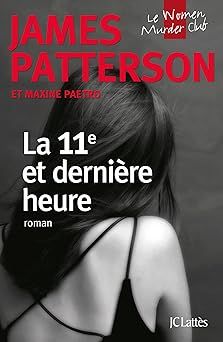 La 11e et dernière heure - James Patterson