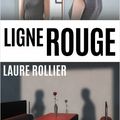 Ligne rouge, Laure Rollier  :  un thriller psychologique haletant, sur le poids des secrets 