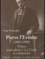 Y. Poncelet - Pierre l'Ermite. Prêtre, journaliste à La Croix et romancier