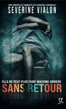 Sans retour - de Séverine Vialon