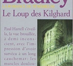 Le loup des Kilghard, La Romance de Ténébreuse, t4, de Marion Zimmer Bradley