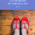 La Vie rêvée de Virginia Fly - Angela Huth