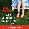 Liane Moriarty "À la recherche d'Alice Love"
