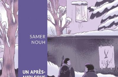 "Un après-midi sous la neige" de Samer Nouh