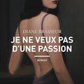 Je ne veux pas d'une passion : Diane Brasseur confirme tout son talent