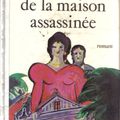 Chronique de la maison assassinée