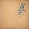 Réécoutons les Classiques du Rock : "Live At Leeds" de The Who (1970)