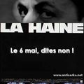 Le 6 mai 2007 : La Haine... ou l'espoir ?