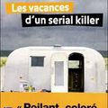 Les vacances d'un serial killer - Nadine Monfils (2011)