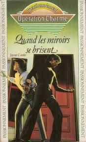 Quand les miroirs se brisent de Jayne Castle