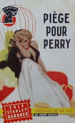 Piège pour Perry - Erle Stanley Gardner