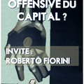 Ce soir, Crise ou offensive du capital ? avec Roberto Fiorini