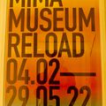 MIMA MUSEUM RELOAD