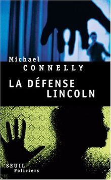 La défense Lincoln de Michael Connelly