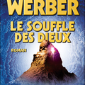 "Le souffle des Dieux"... laisse tomber, je suis athée...