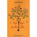 Toi qui as la clé, de Sarah Dessen, chez Pocket Jeunesse ***