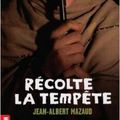 Récolte la tempete, Jean-Albert Mazaud