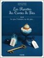 A déguster sans modération, le livre de Charley Fouquet, comédienne, "Les recettes de Contes de Fées" 