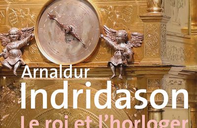 Le Roi et l'Horloger - Arnaldur Indridason