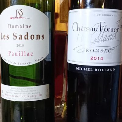 Pauillac : Domaine Les Sadons 2018; Fronsac : Fontenil 2014