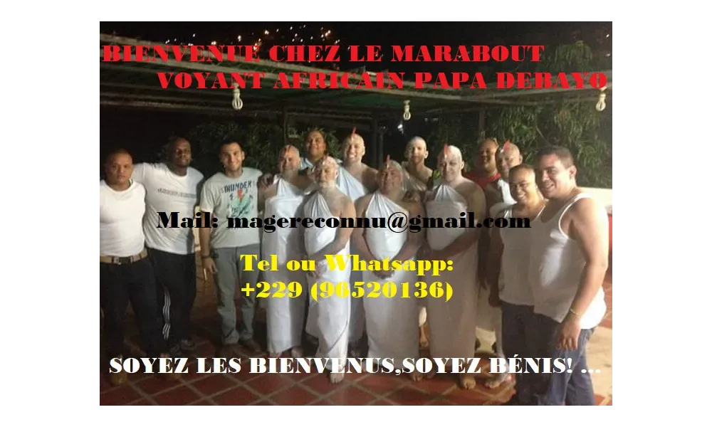 INITIATION AU SECTE MYSTIQUE PAR LE PUISSANT MARABOUT VOYANT PAPA DEBAYO