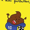 Le Caca Footballeur