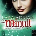 La saga Minuit, T.9 " Au-delà de Minuit ", Lara Adrian