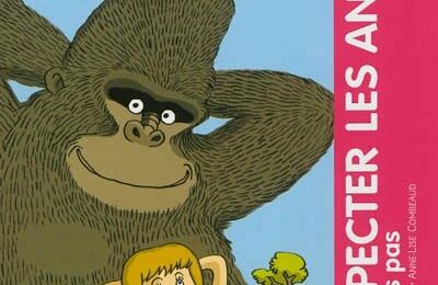 Respecter les animaux à petits pas - Florence Pinaud et Anne-Lise Combeaud