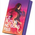 Le futur ne sera pas
