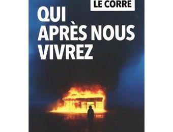 Qui après nous vivrez, roman d'anticipation d'Hervé Le Corre